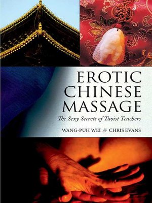 Erotic Chinese Massage: the Sexy Secrets of Taoist Teachers - ebook